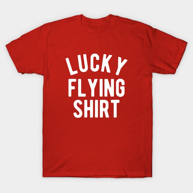 Lucky Flying Shirt #3 T-Shirt by SalahBlt